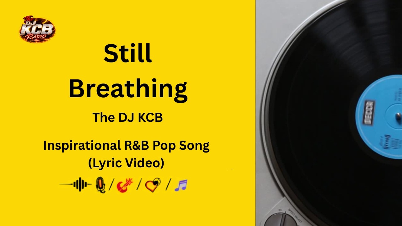Still Breathing | DJ KCB