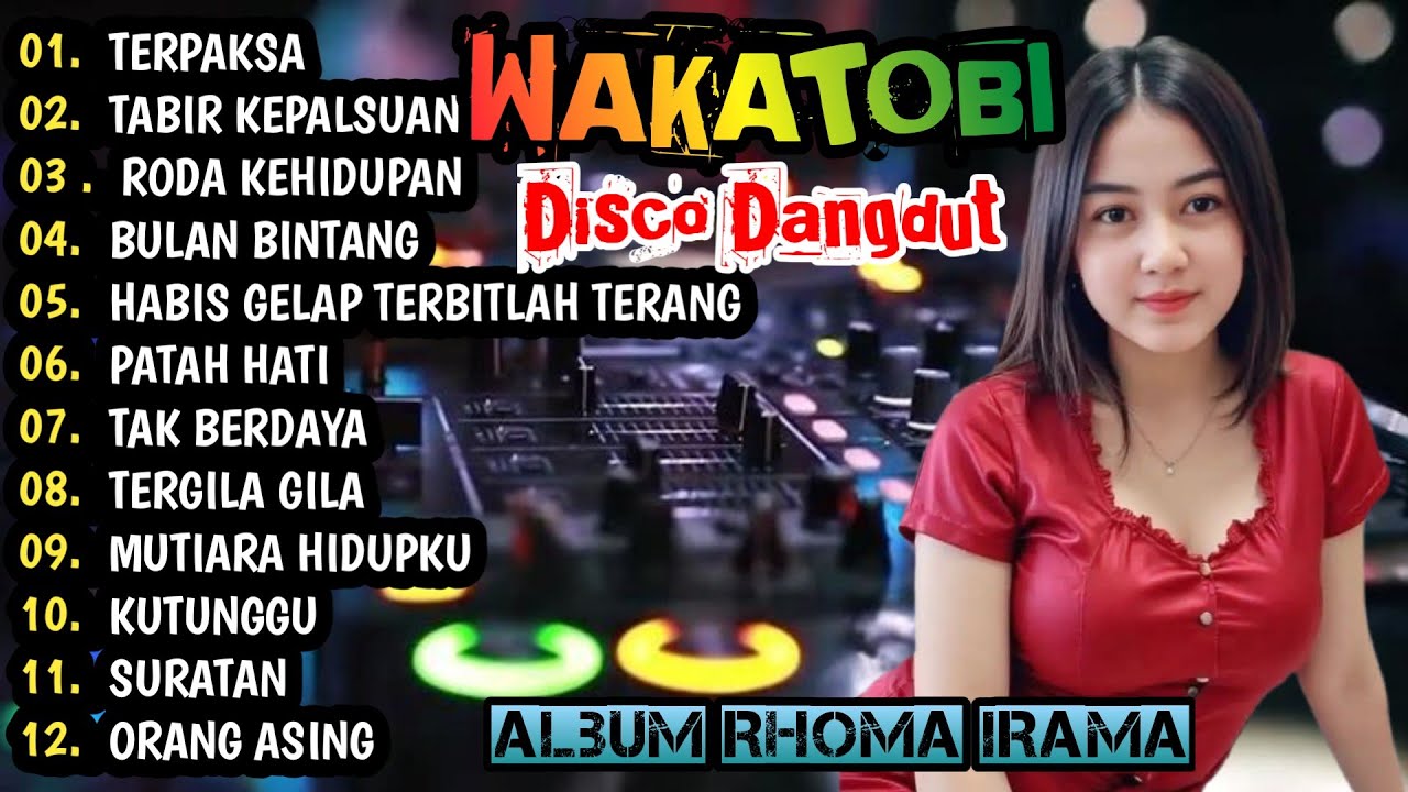 DISCO DANGDUT WAKATOBI - ALBUM RHOMA IRAMA  ENAK BANGET!!! 