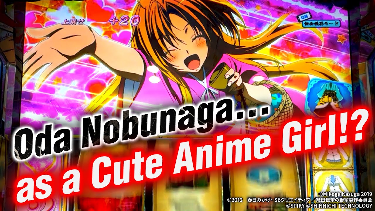 Pachinko The Ambition of Oda Nobuna | Sengoku Girls, Love Comedy, and Sexy Spins! 💘🎰