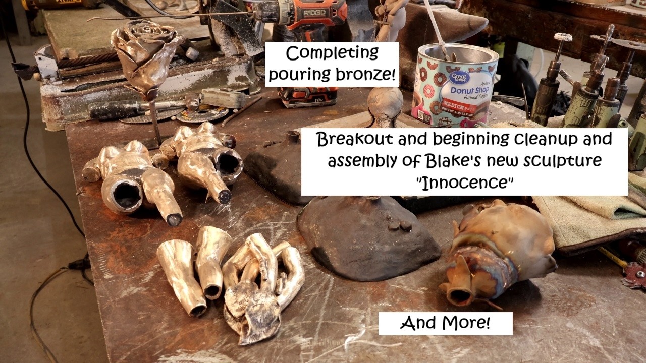 March 3, 2026 - Completing pouring bronze, breakout/beginning work on Blake's 