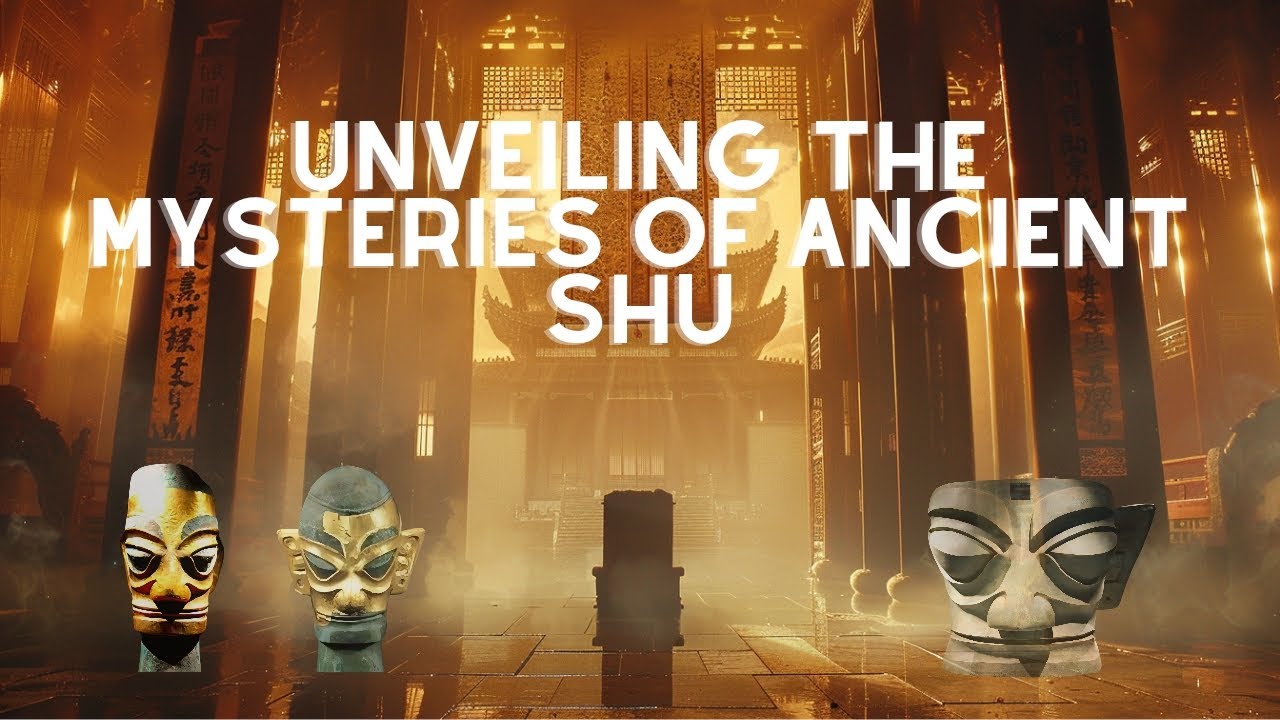 Unveiling the Mysteries of Ancient Shu