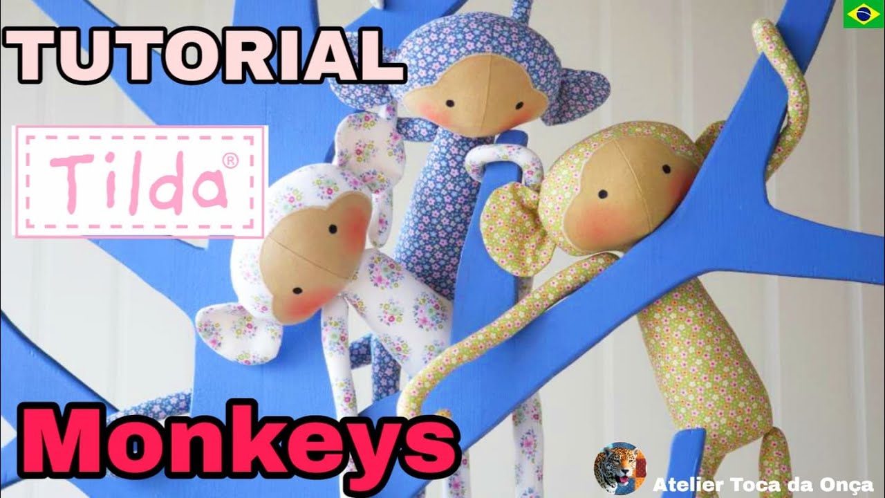 MACACO TILDA (TUTORIAL COMPLETO) Tone Finnanger/ Tilda's Friend's DIY Tilda Monkey| Passo-a-passo 🐵