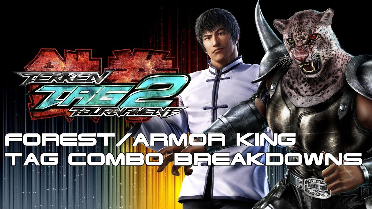 Tag Combo Breakdowns: Forest/Armor King [TTT2]