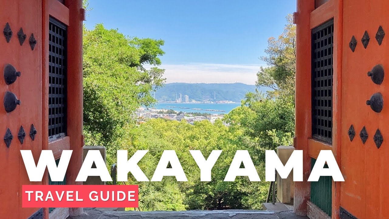 WAKAYAMA, JAPAN Travel Guide | Happy Trip