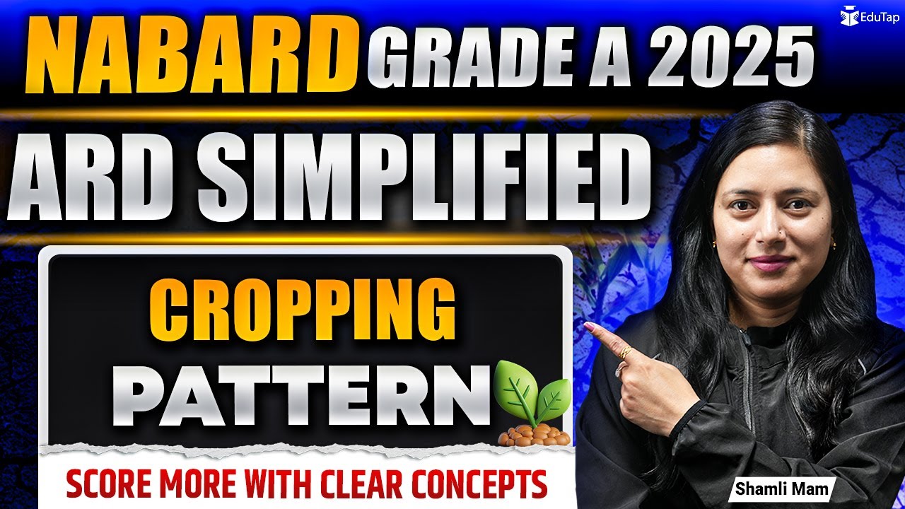 Cropping Pattern | ARD For NABARD Grade A 2025 | Agriculture & Rural Development Static Preparation