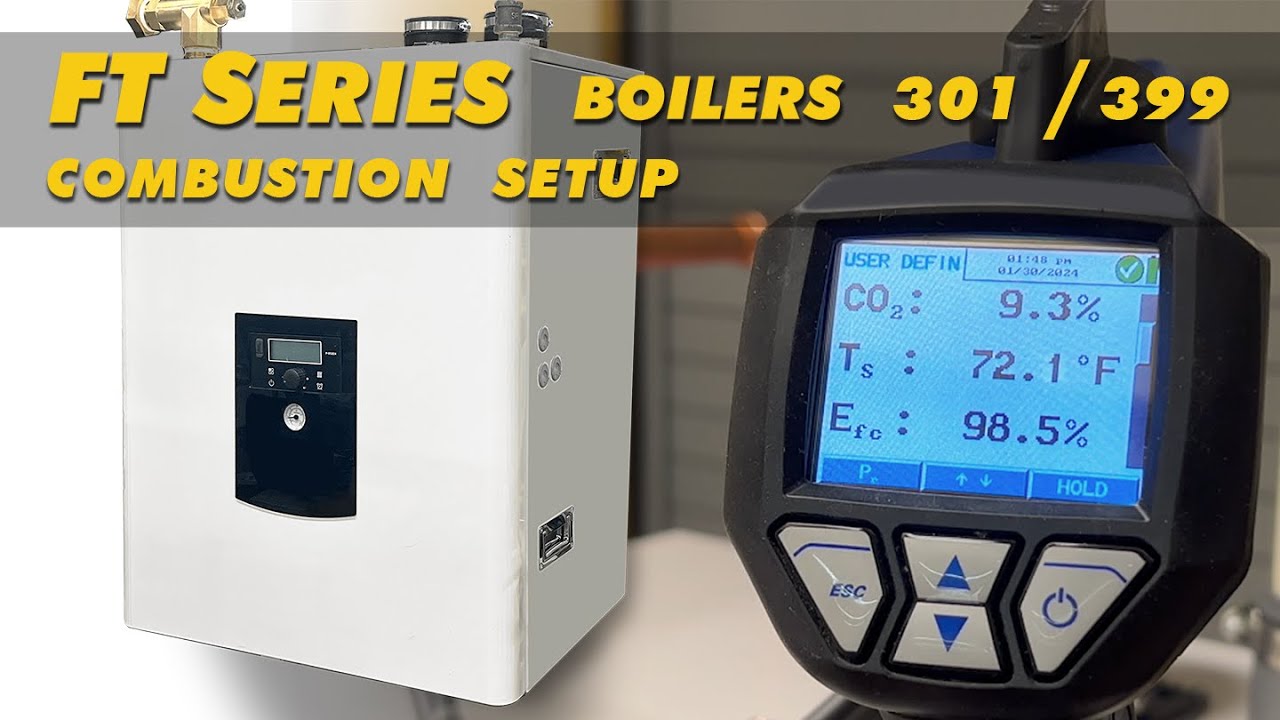 FT Series 301 / 399 Wall Boiler Combustion Setup