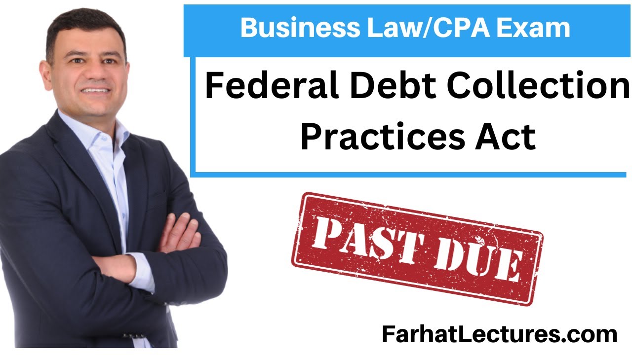 Federal Debt Collection Practices Act. CPA Exam REG