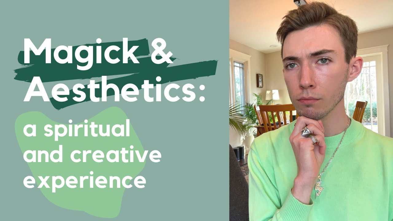 Magick & Aesthetics