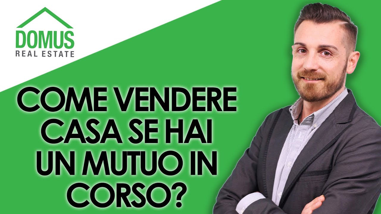 Come vendere casa se hai un mutuo in corso?