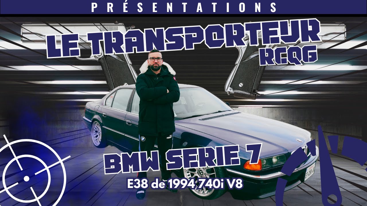 Embrayage présente Le Transporteur - BMW série 7 E38 de 1994 740i V8