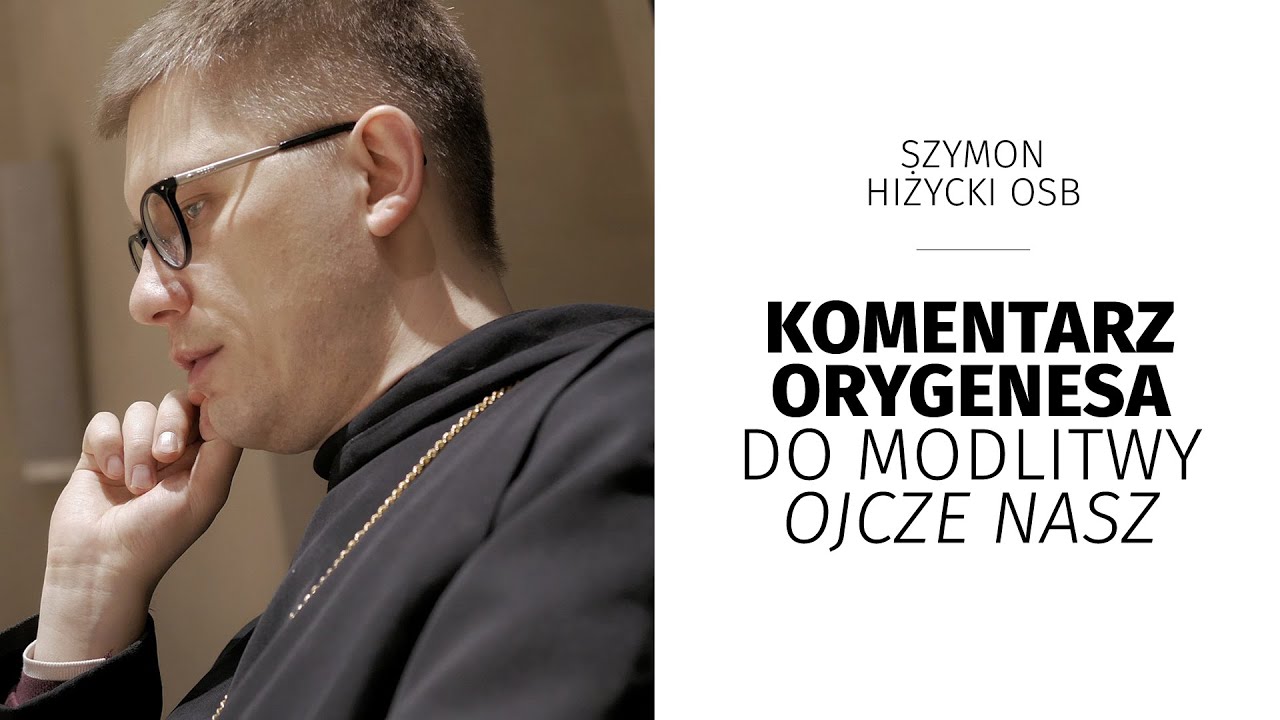 Komentarz Orygenesa do modlitwy 
