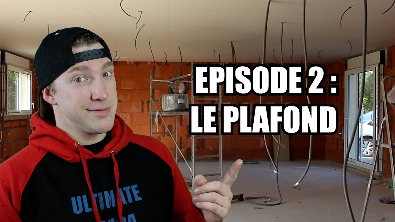 J'AI UN PLAFOND DANS MA MAISON ! ( EPISODE 2 )