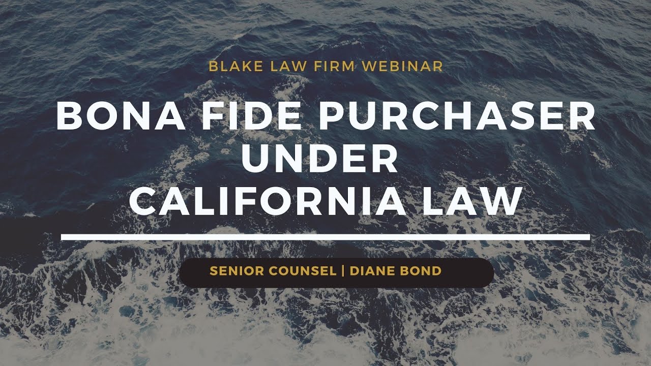 Bona Fide Purchaser Under California Law