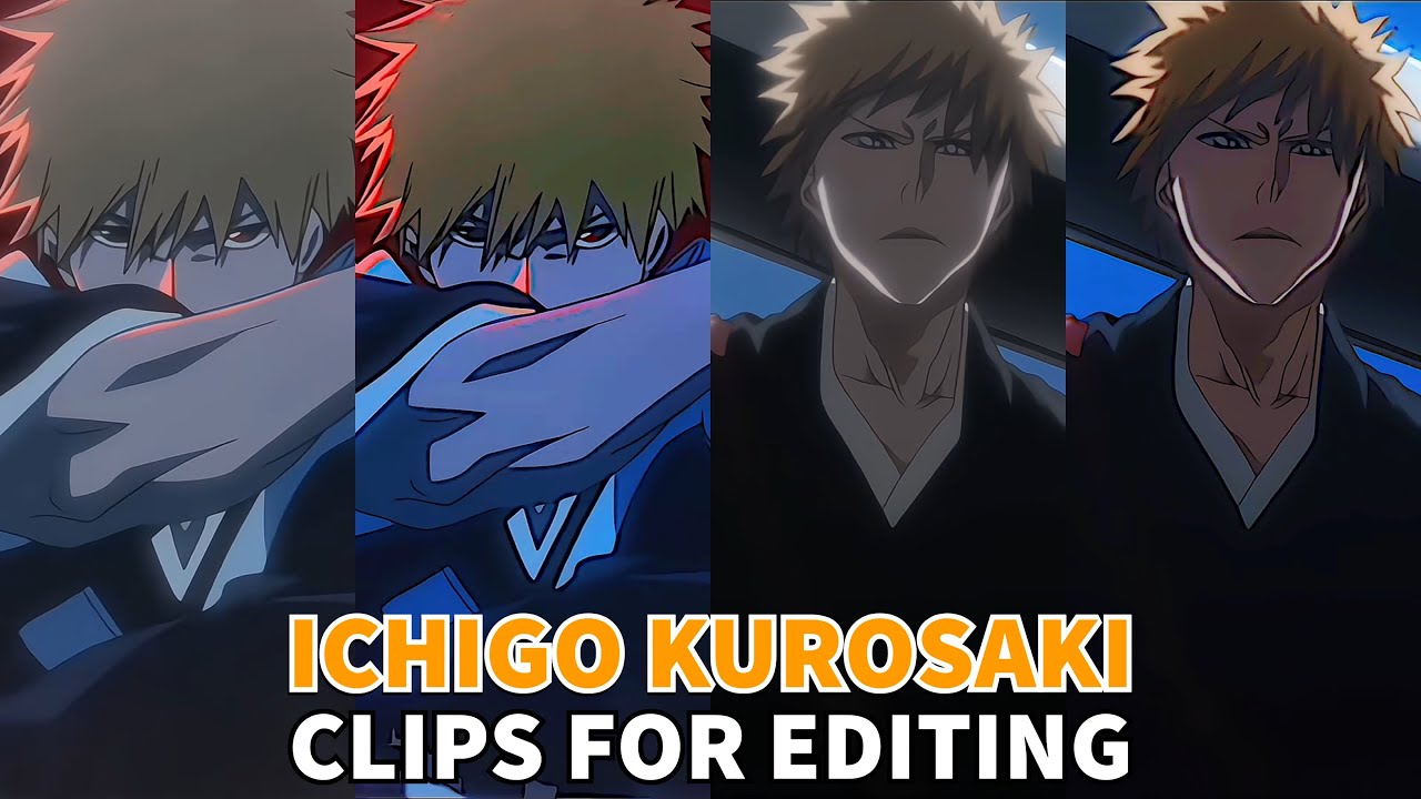 Ichigo Kurosaki - BLEACH | Clips For Editing | HIGH QUALITY // CC