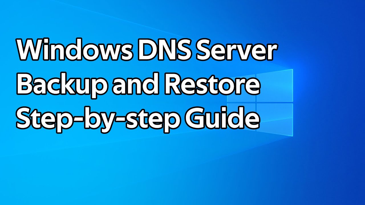 Как сделать резервную копию и восстановить DNS-сервер Windows
