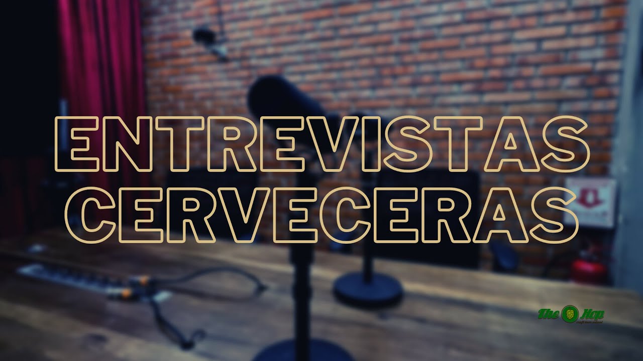 Entrevistas Cerveceras