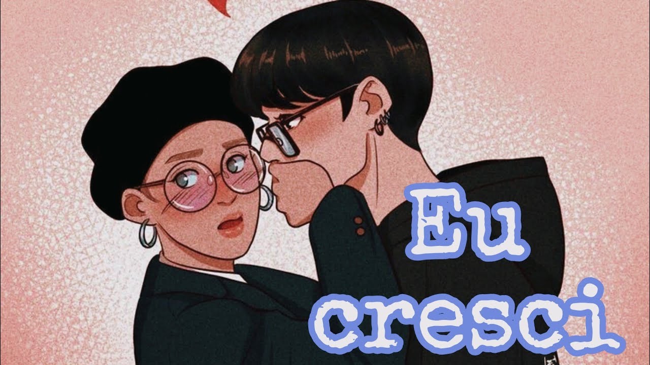 LIGAÇÃO JIKOOK - EU CRESCI