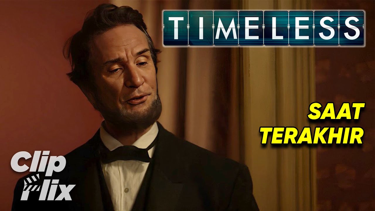 Timeless | Musim 1 Episode 2 (3/3) | Saat Terakhir | ClipFlix