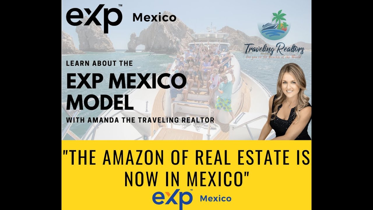 eXp Mexico Opportunity with Amanda The Traveling Realtor