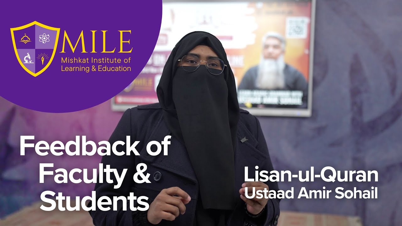 Feedback of Faculty & Students | Lisan ul Quran by Amir Sohail | MILE Rawalpindi 2025