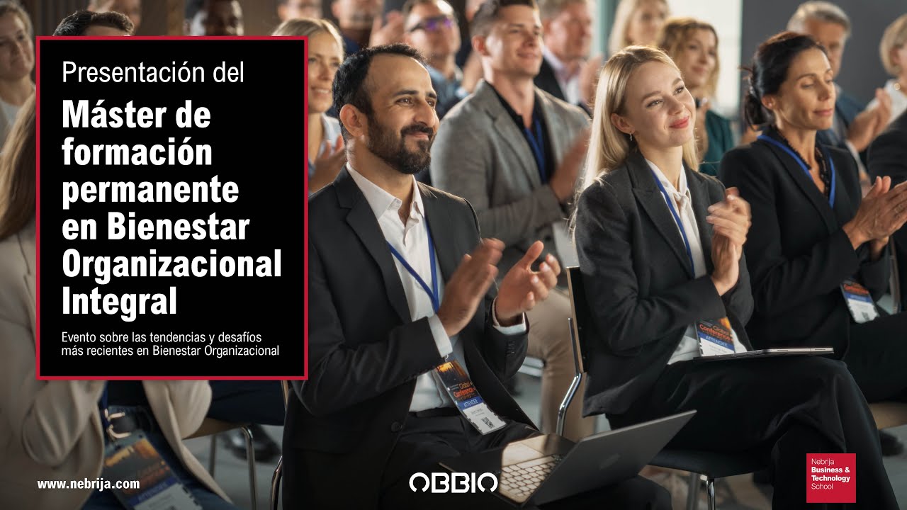 Máster OBBIO / Nebrija de formación permanente en Bienestar Organizacional Integral