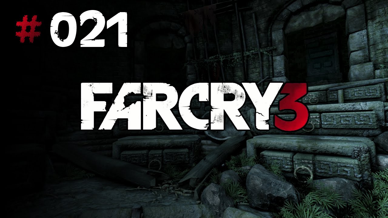 Far Cry 3 pelailu #021 │ The Motherlode & Rust Yard etuvartio