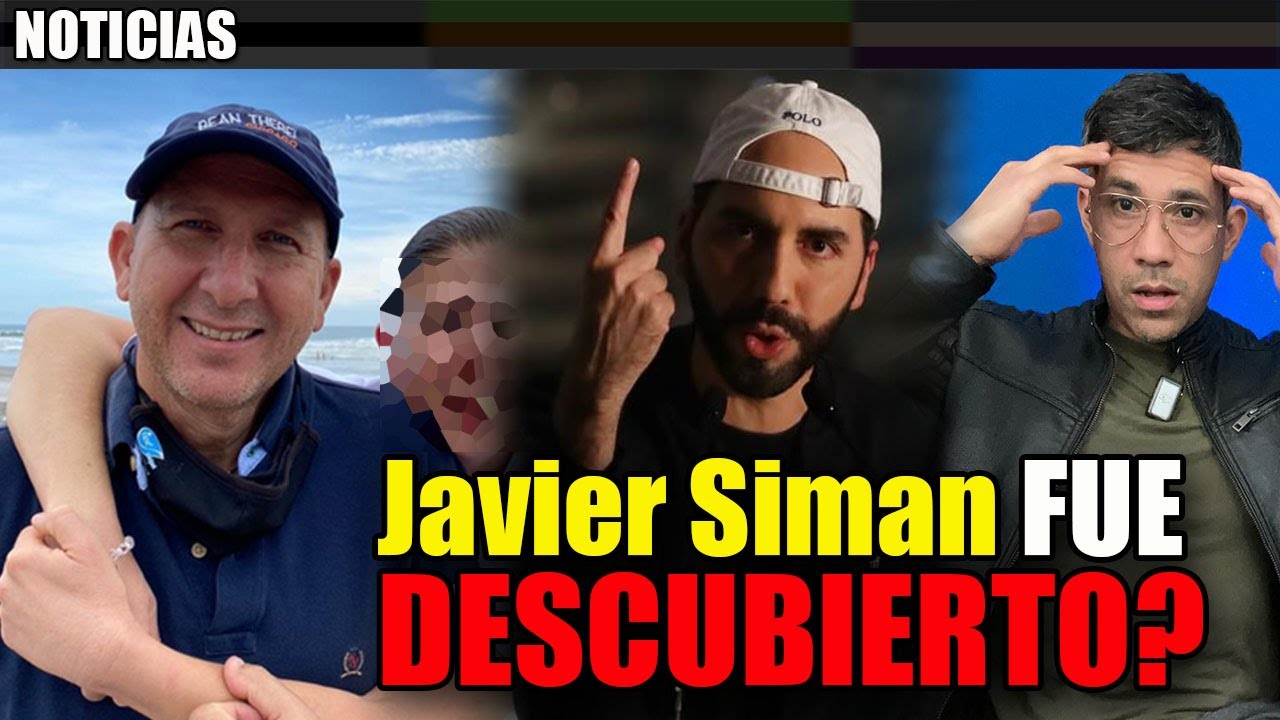 DESCUBREN EL SECRETO DE Javier Siman SEGUN consejero Político