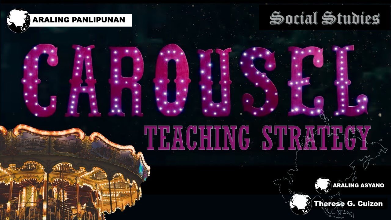 Integrating Carousel Teaching Strategy in Social Studies