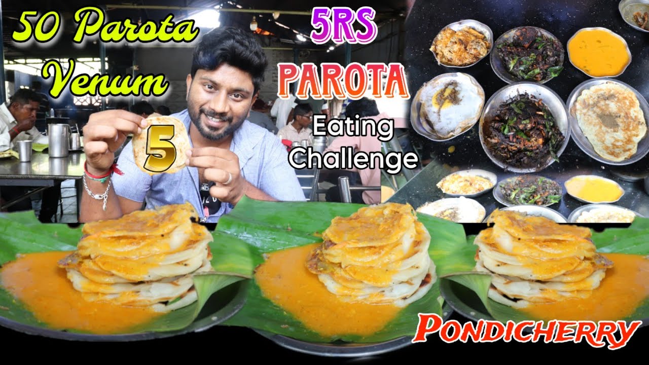 50 Parotta Va? 5 RS Parotta Eating Challenge | Pondicherry Famous Parotta | Eating Challenge Boys