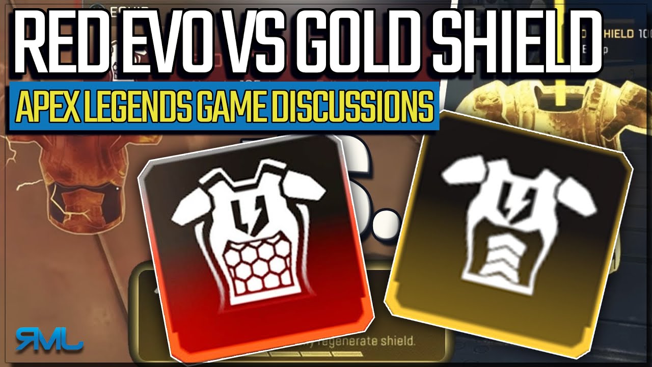 Red Evo vs Gold Body Shield? - Which is Better? - Apex Legends Game Discussions