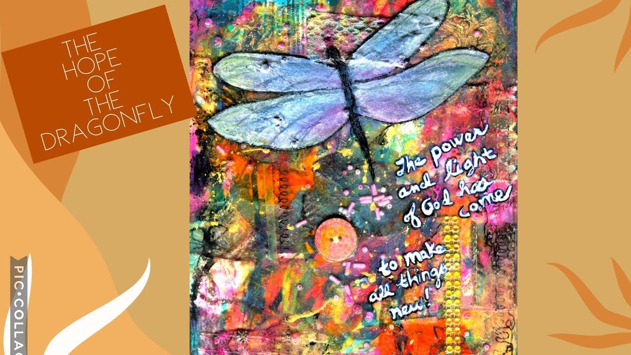 The Hope of The Dragonfly Art Process Explanation: Mixed Media Art with Collage and Pouring Fluid.