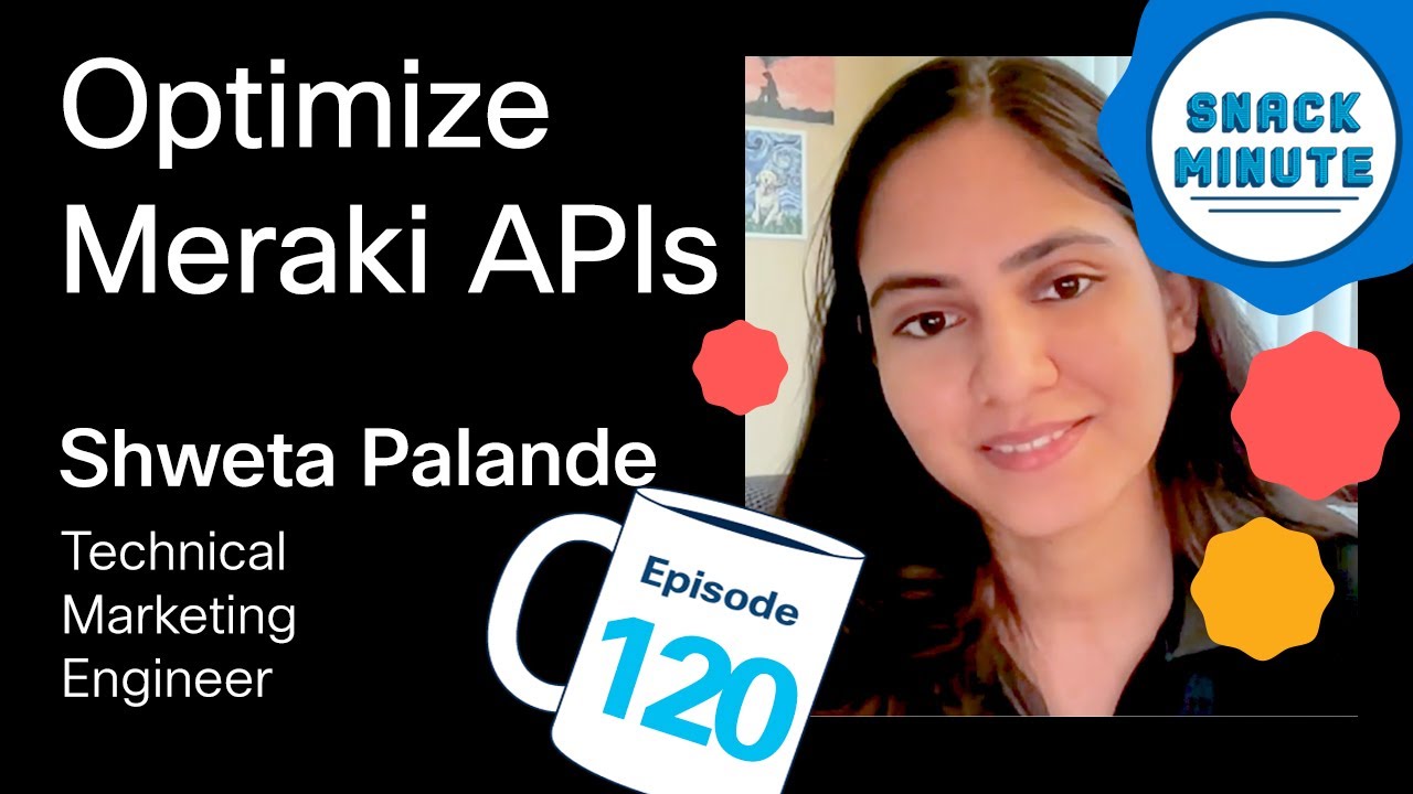 Optimize Meraki APIs: Rate Limiting & Best Practices | Snack Minute Episode 120