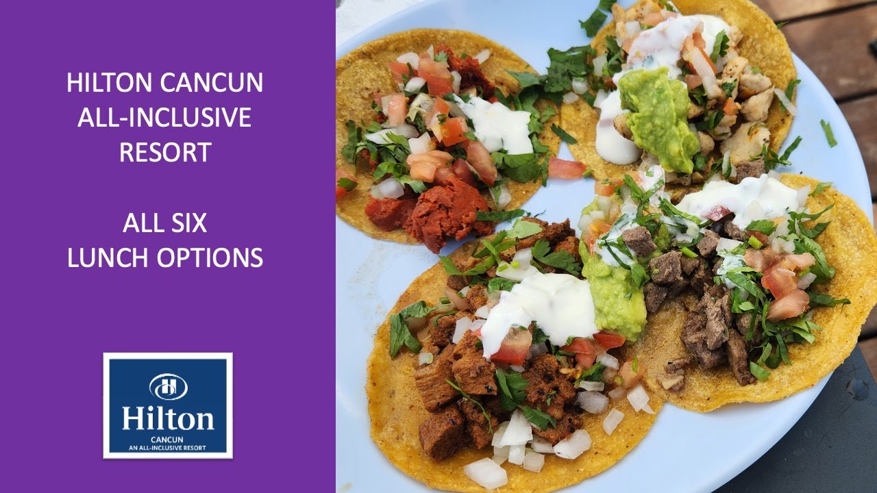 Lunch at the Hilton Cancun All Inclusive Resort