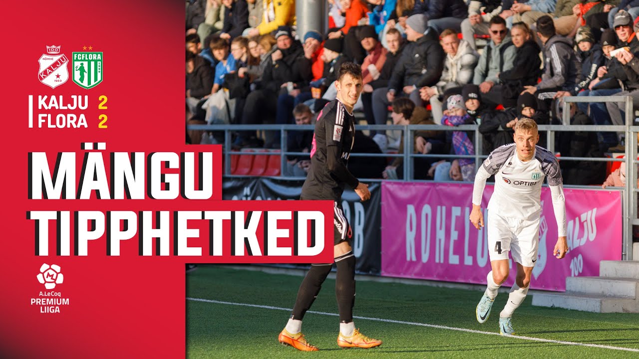 Nõmme Kalju FC - Tallinna FC Flora I 2:2 I Premium liiga 2. Voor I 2023