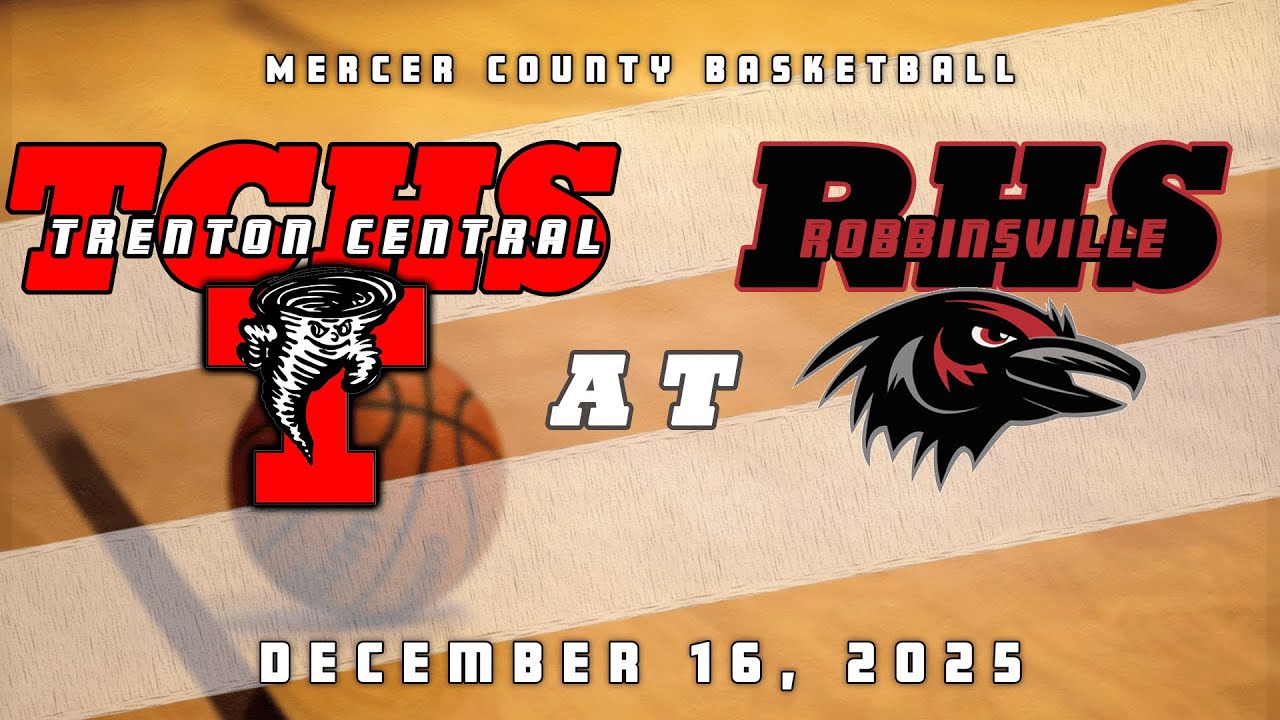 High School Basketball | Trenton Central Tornadoes Boys at Robbinsville Ravens 12/16/25