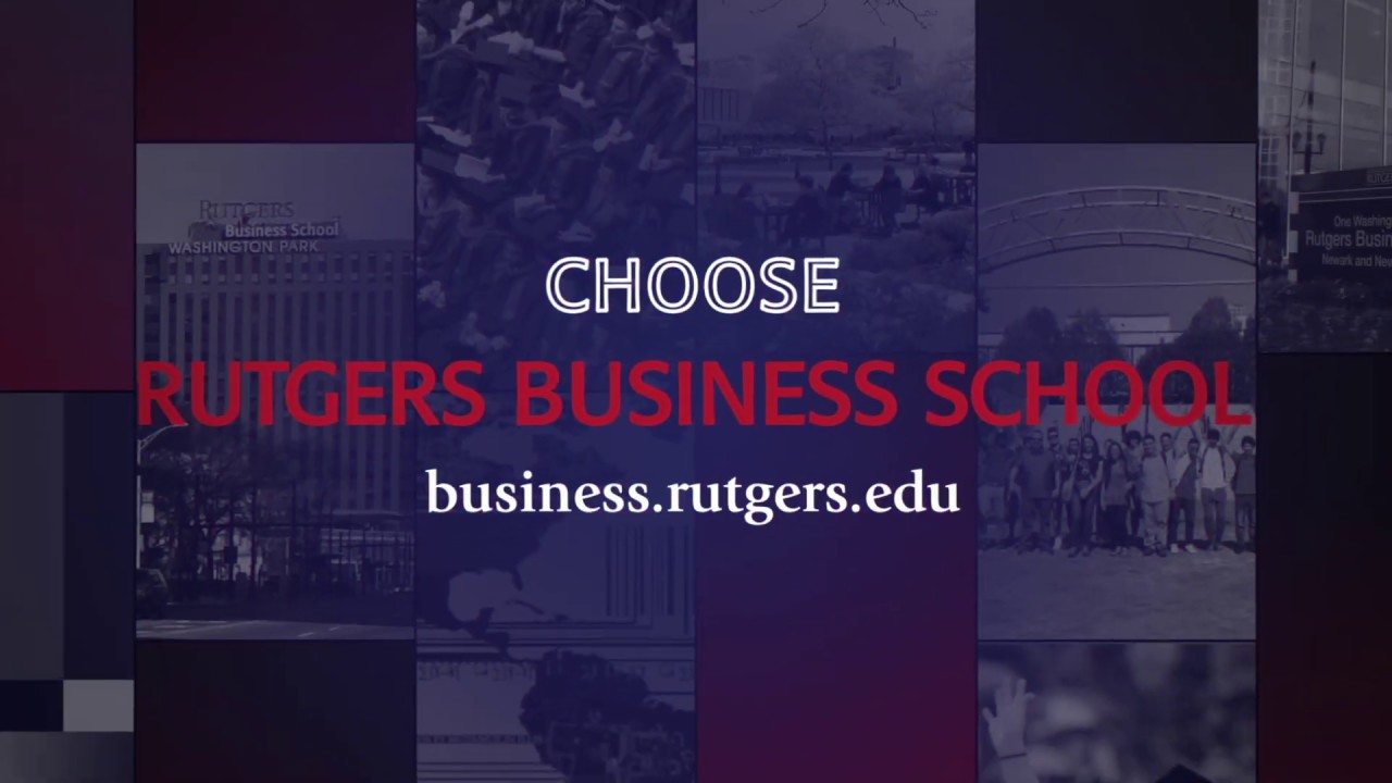 Choose Rutgers Business School: The #1 Public Business School in the New York Tri-State Area