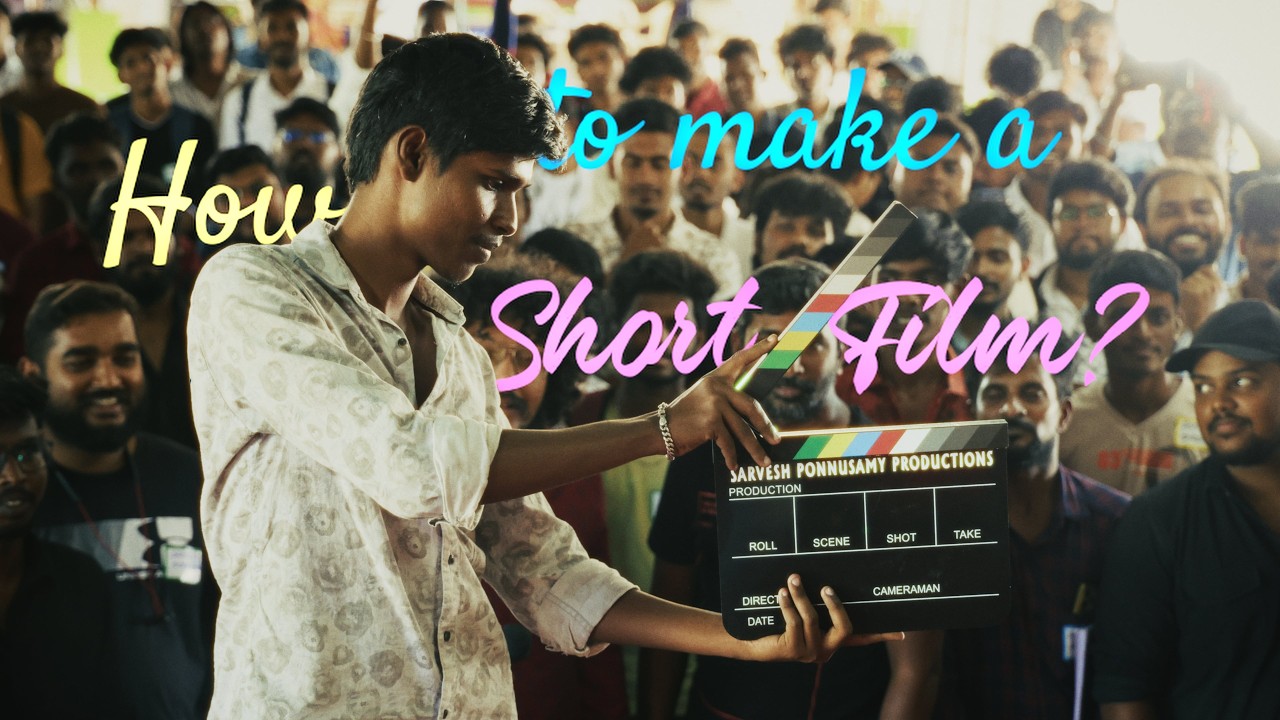 🎬 How to Make a Short Film in Tamil (Part 1) &ndash; Pre-Production Guide
