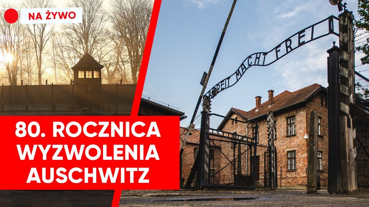 Obchody 80. rocznicy wyzwolenia niemieckiego obozu Auschwitz [NA ŻYWO]