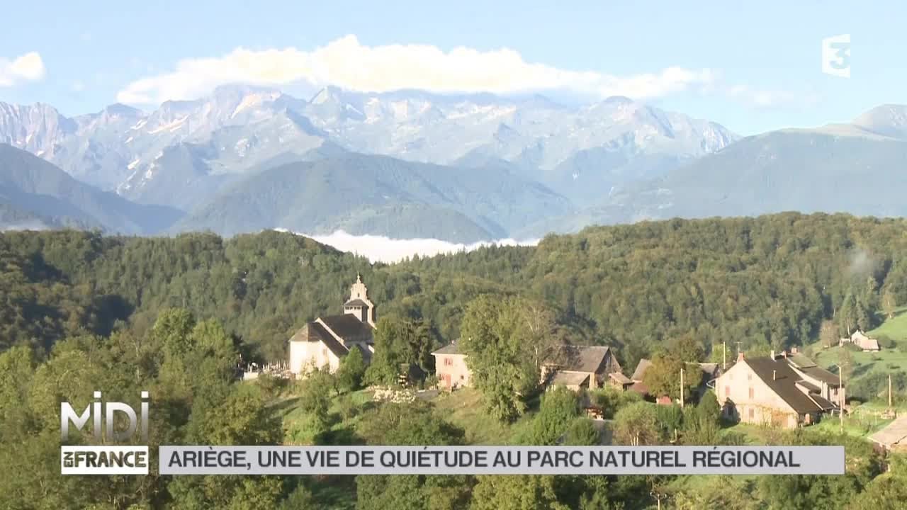 LE FEUILLETON : Ariège, une vie de quiétude au parc naturel régional