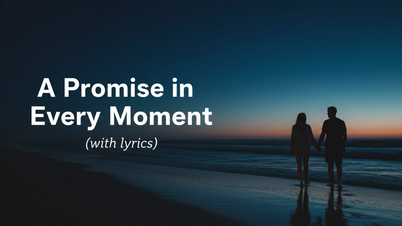 A Promise in Every Moment — Romantic Love Song With Lyrics | Emotional Ballad
