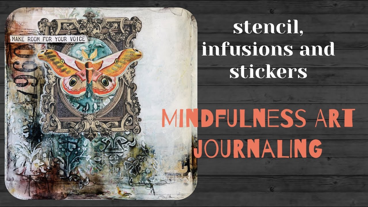 Art Journaling with Infusion powders, stencil and the Antiquarian Sticker Book