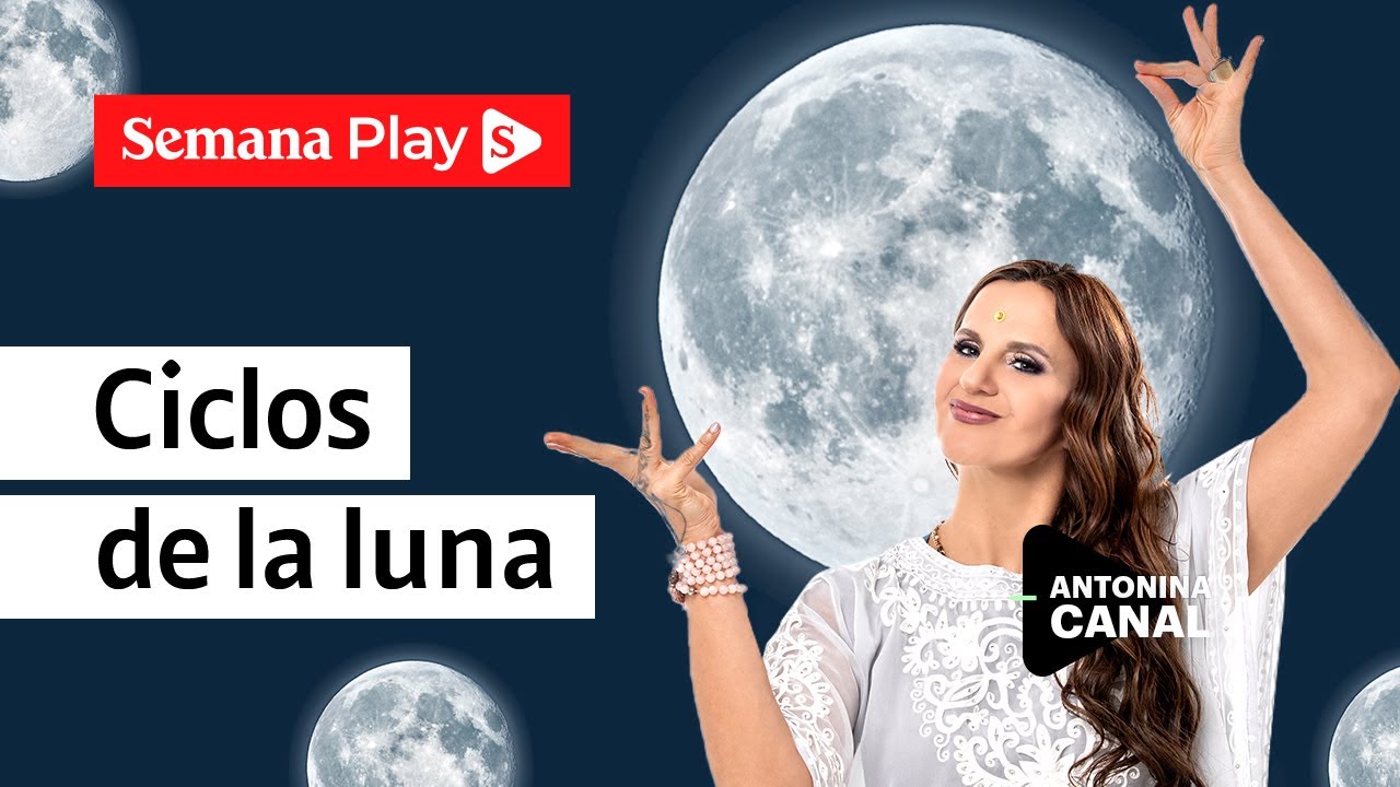 Aprovecha los ciclos lunares para tu beneficio | Antonina Canal