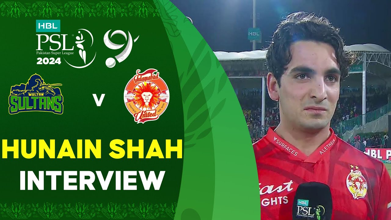 Hunain Shah Interview | Multan Sultans vs Islamabad United | Match 34 | Final | HBL PSL 9 | M1Z2U