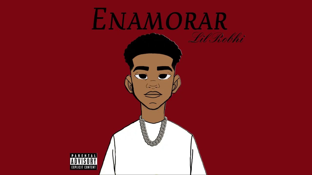 Lil Robhi - ENAMORAR (Audio Oficial)