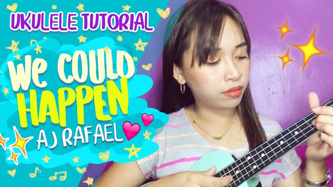 We Could Happen (AJ Rafael)- Ukulele Tutorial