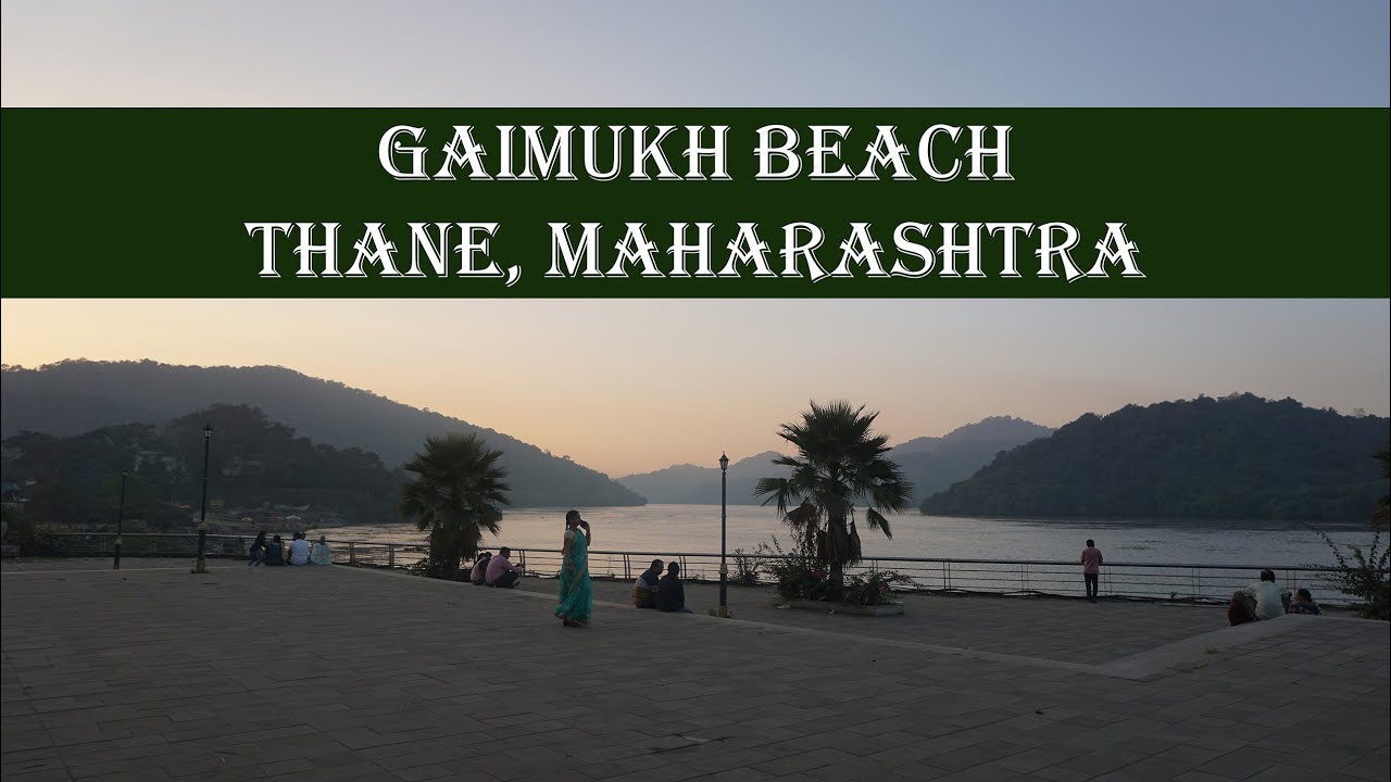 Gaimukh Beach - Thane