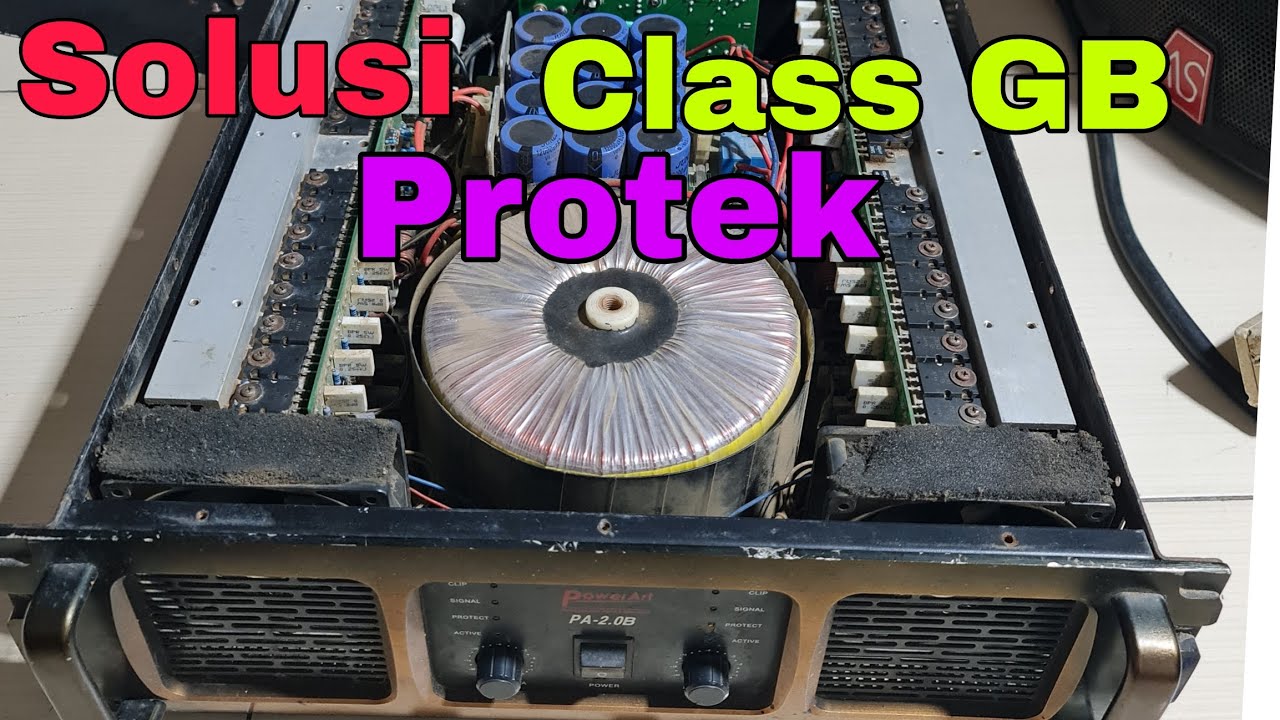Cara mudah servis power class GB protek//ini solusinya !!