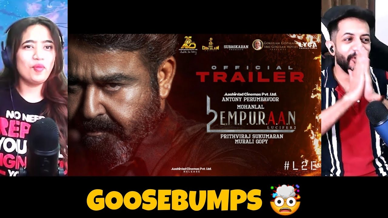 L2E Empuraan Trailer Reaction | Mohanlal | Prithviraj Sukumaran | Murali Gopy | The Tenth Staar