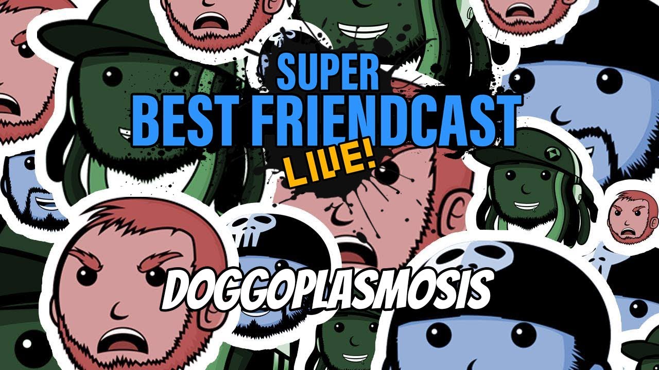 Super Best Friendcast Live!: 