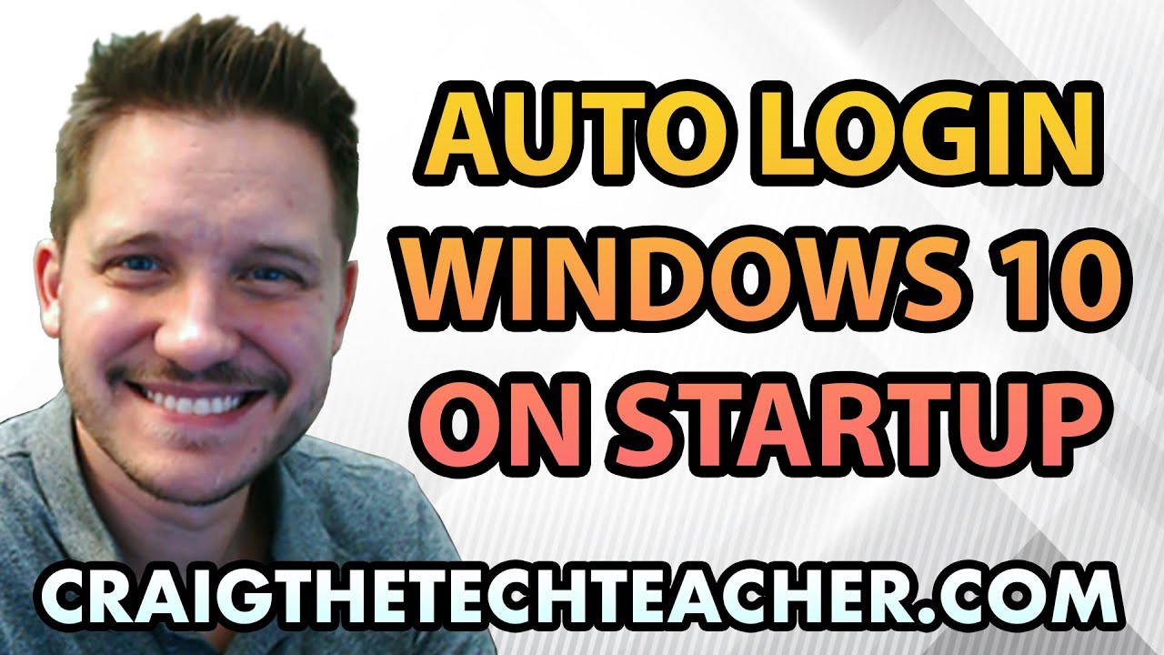 How To Automatically Login To Windows 10 On Startup (2022)
